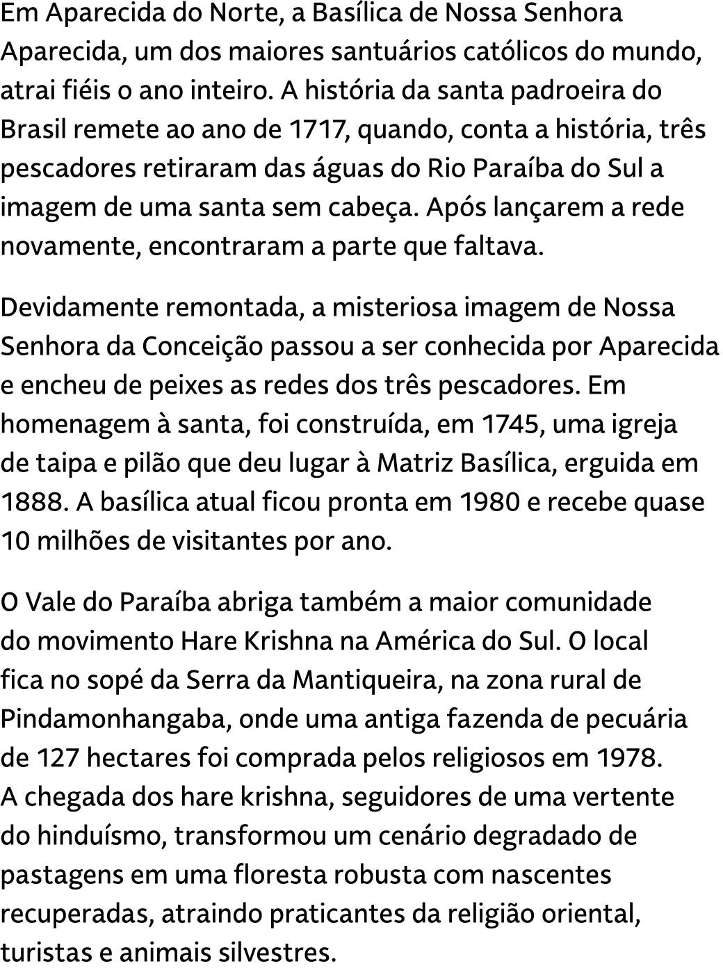 Em Aparecida do Norte, a Bas lica de Nossa Senhora Aparecida, um dos maiores santu rios cat licos do mundo, atrai fi ...