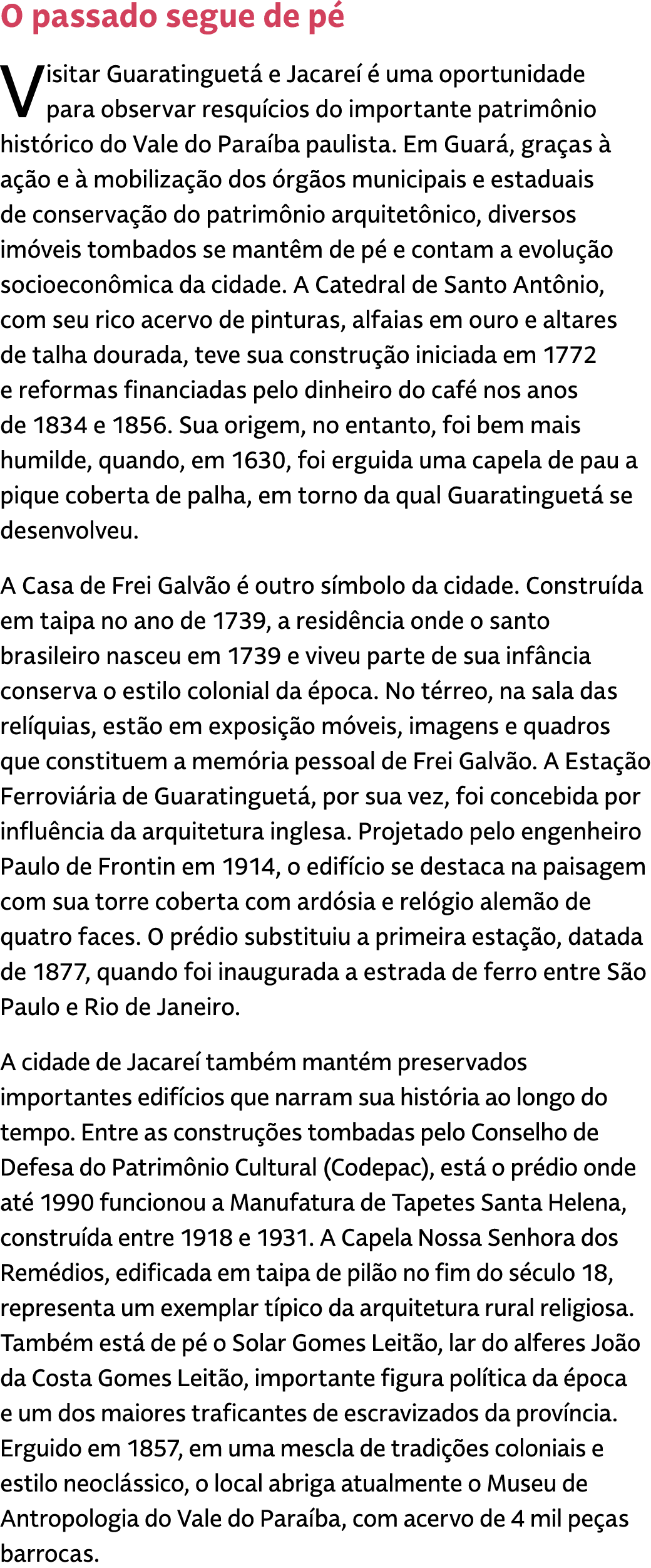 O passado segue de p Visitar Guaratinguet  e Jacare    uma oportunidade para observar resqu cios do importante patri...