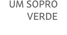 UM SOPRO VERDE