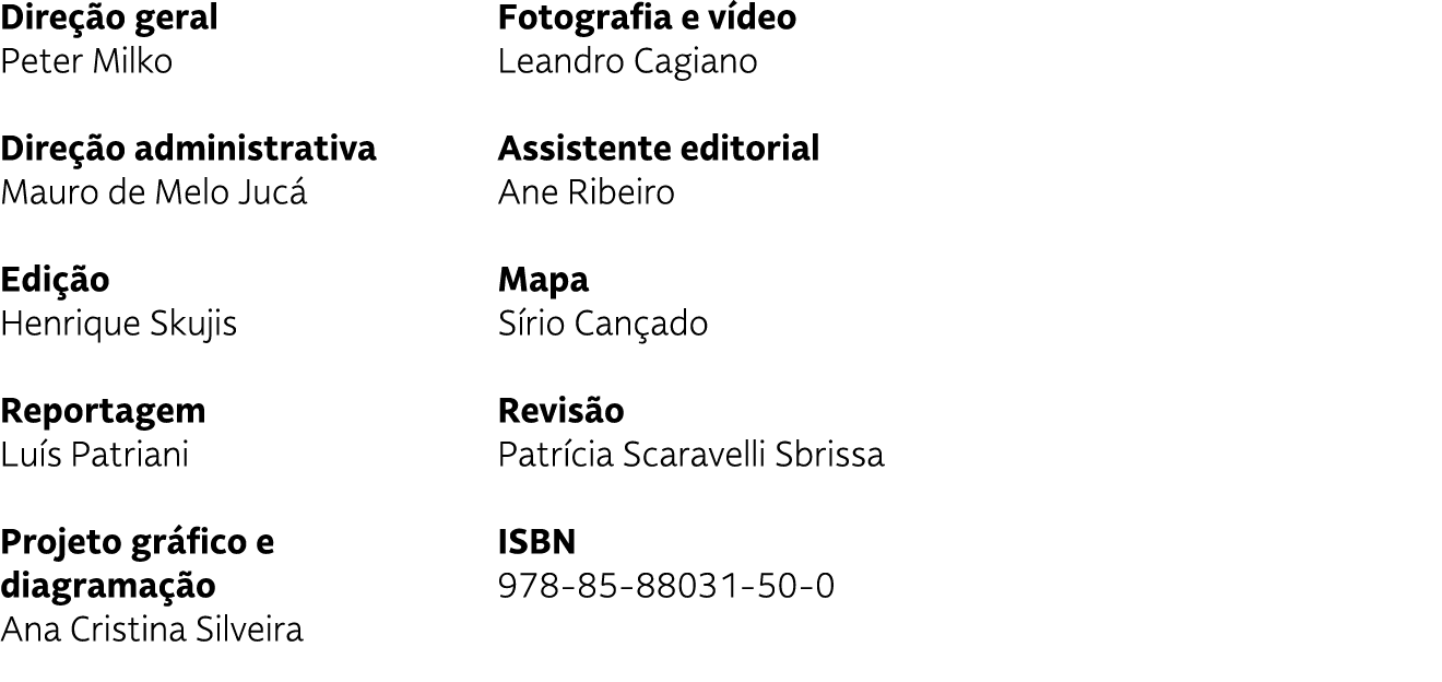 Dire o geral Peter Milko Dire  o administrativa Mauro de Melo Juc  Edi  o Henrique Skujis Reportagem Lu s Patriani P...