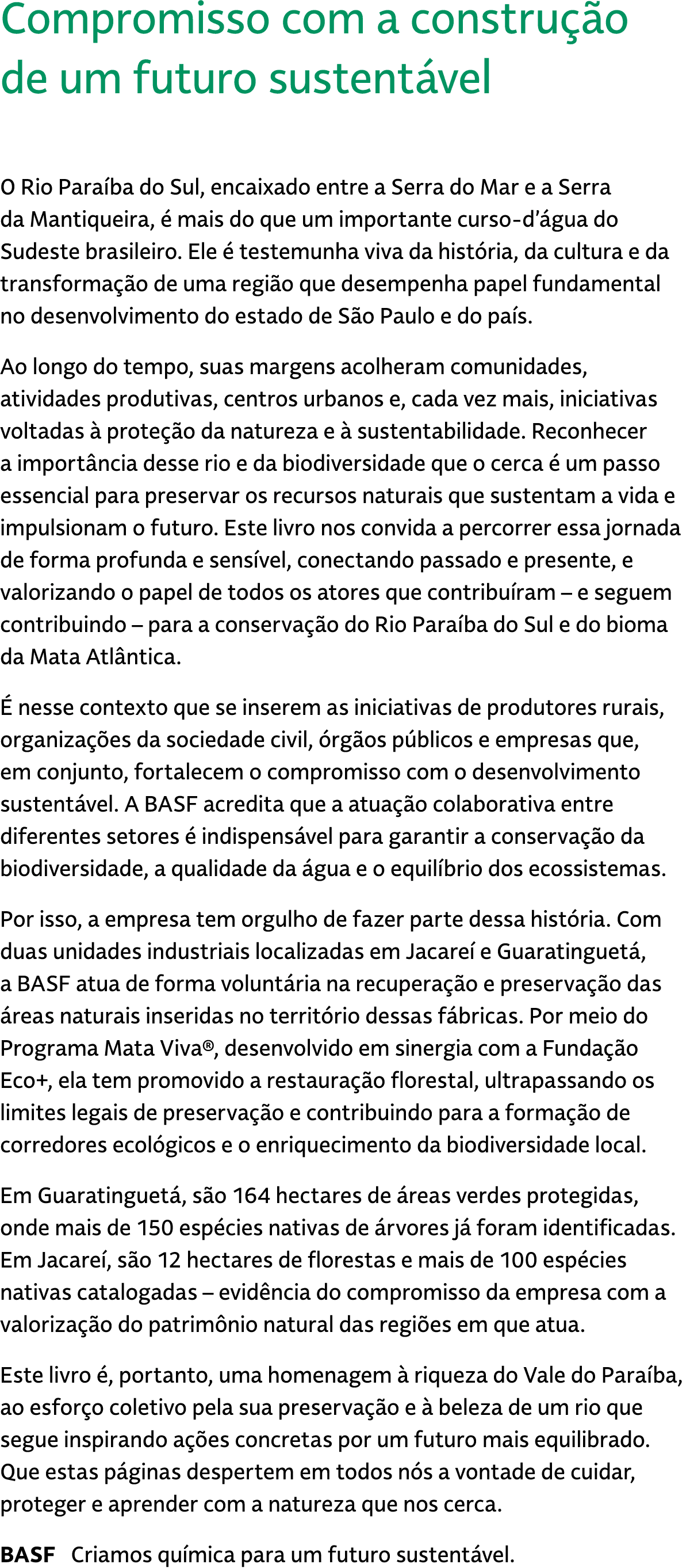 Compromisso com a constru o de um futuro sustent vel O Rio Para ba do Sul, encaixado entre a Serra do Mar e a Serra ...