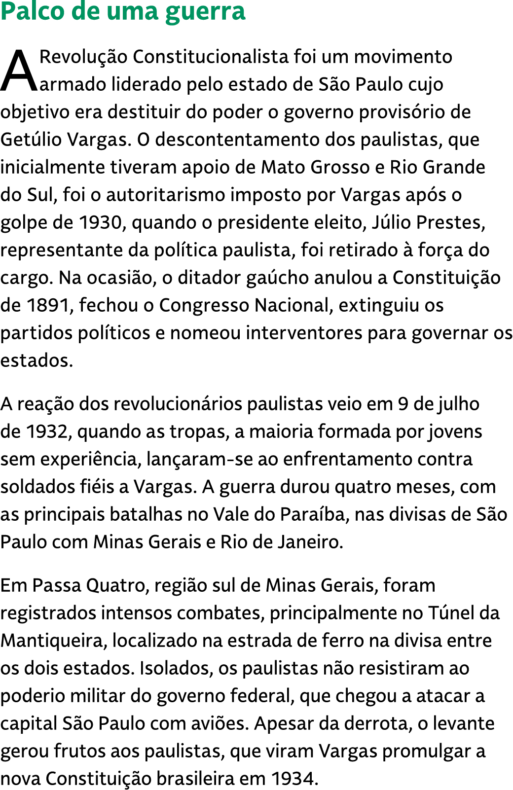 Palco de uma guerra A Revolu o Constitucionalista foi um movimento armado liderado pelo estado de S o Paulo cujo obj...