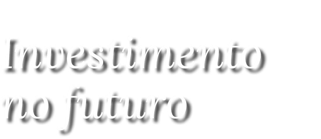 Investimento no futuro