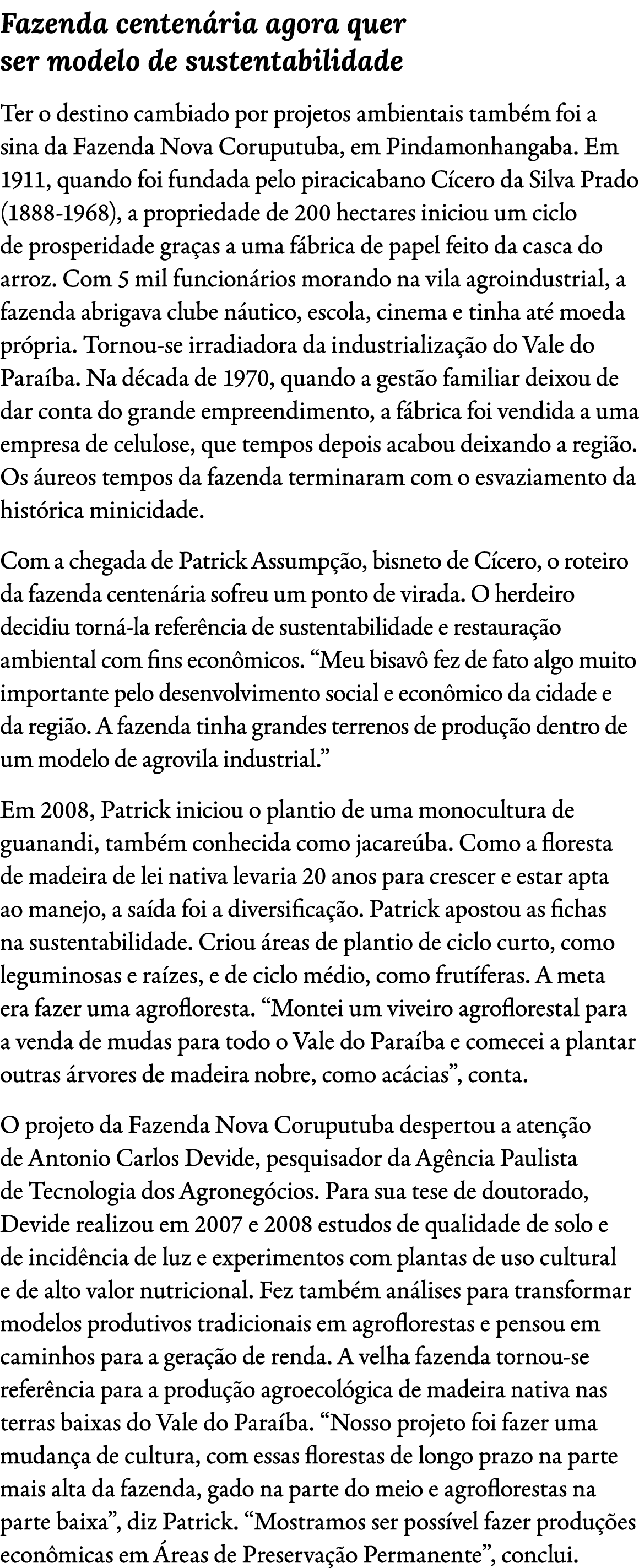 Fazenda centen ria agora quer ser modelo de sustentabilidade Ter o destino cambiado por projetos ambientais tamb m fo...